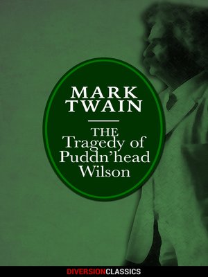 cover image of The Tragedy of Pudd'nhead Wilson (Diversion Classics)
